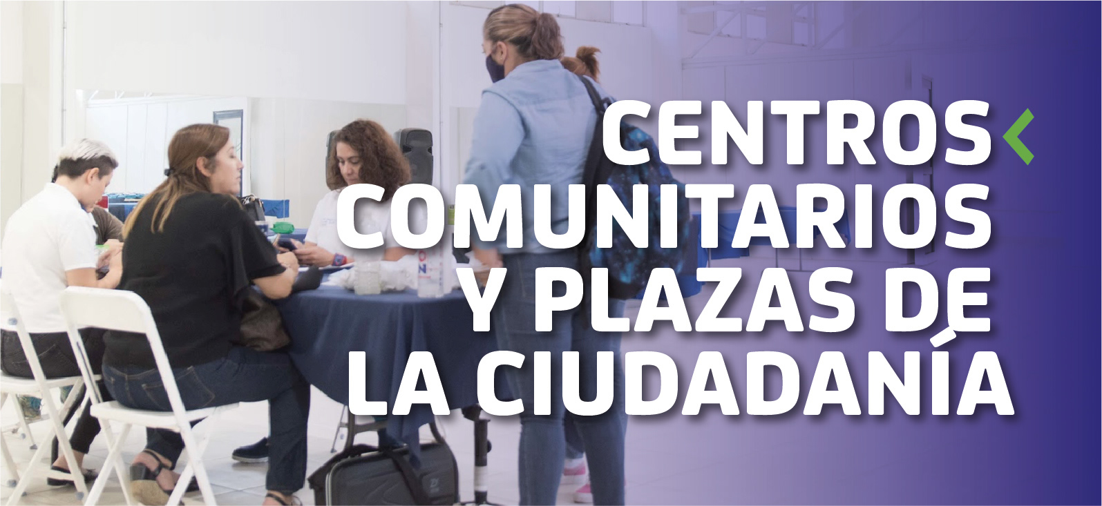 Centros Comunitarios y Plazas de la Ciudadanía