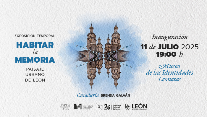 Habitar la memoria. Paisaje urbano de León